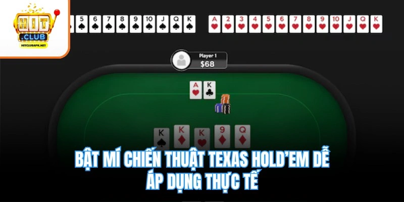 Bật mí chiến thuật Texas Hold’em dễ áp dụng thực tế