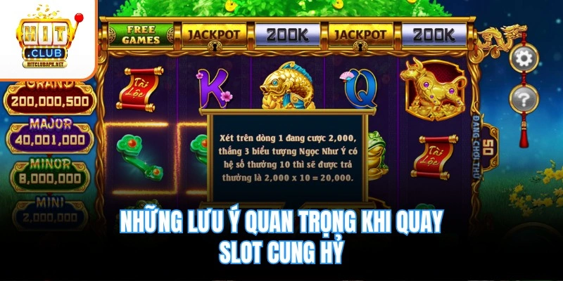 Những lưu ý quan trọng khi quay slot Cung Hỷ