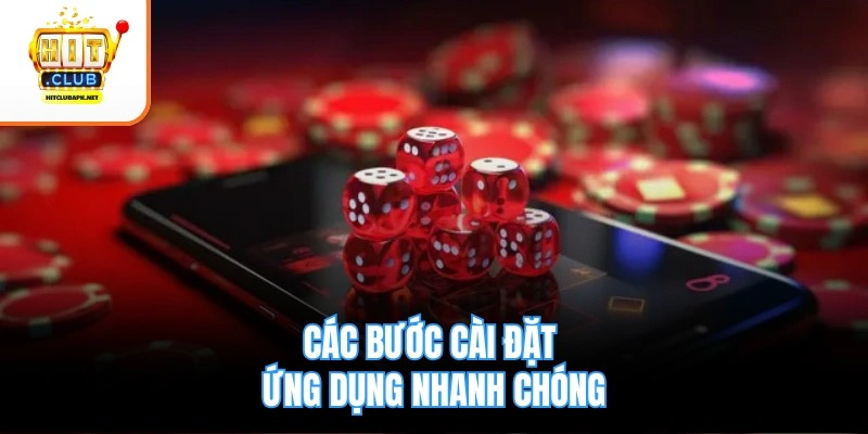 Các bước cài đặt ứng dụng nhanh chóng